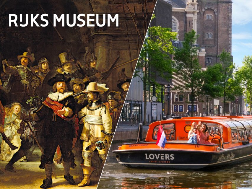 Amsterdam: Rijksmuseum Entry Ticket and Canal Cruise Combo - The booking detail that matters most